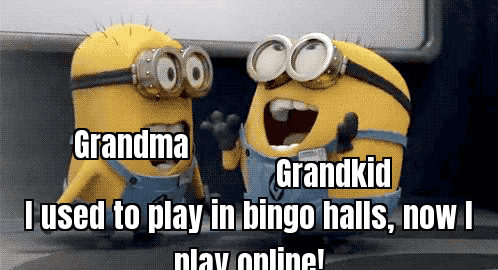 Grandma saying "I used to play in bingo halls, now I play online!" with a surprised grandkid