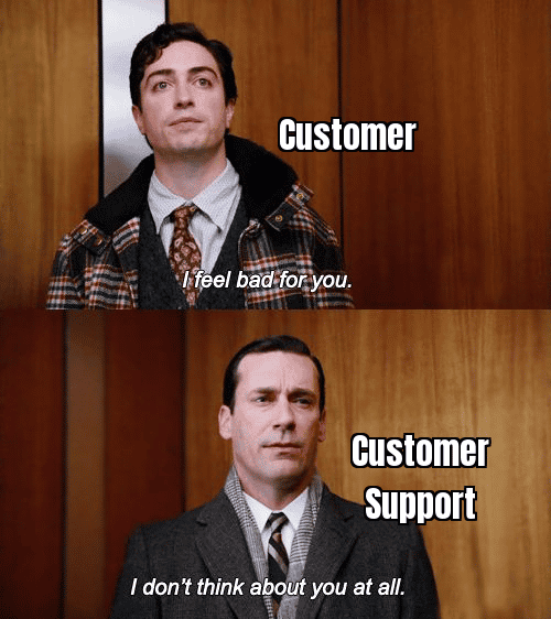 "Me waiting for customer support to respond" with a meme showing someone waiting forever